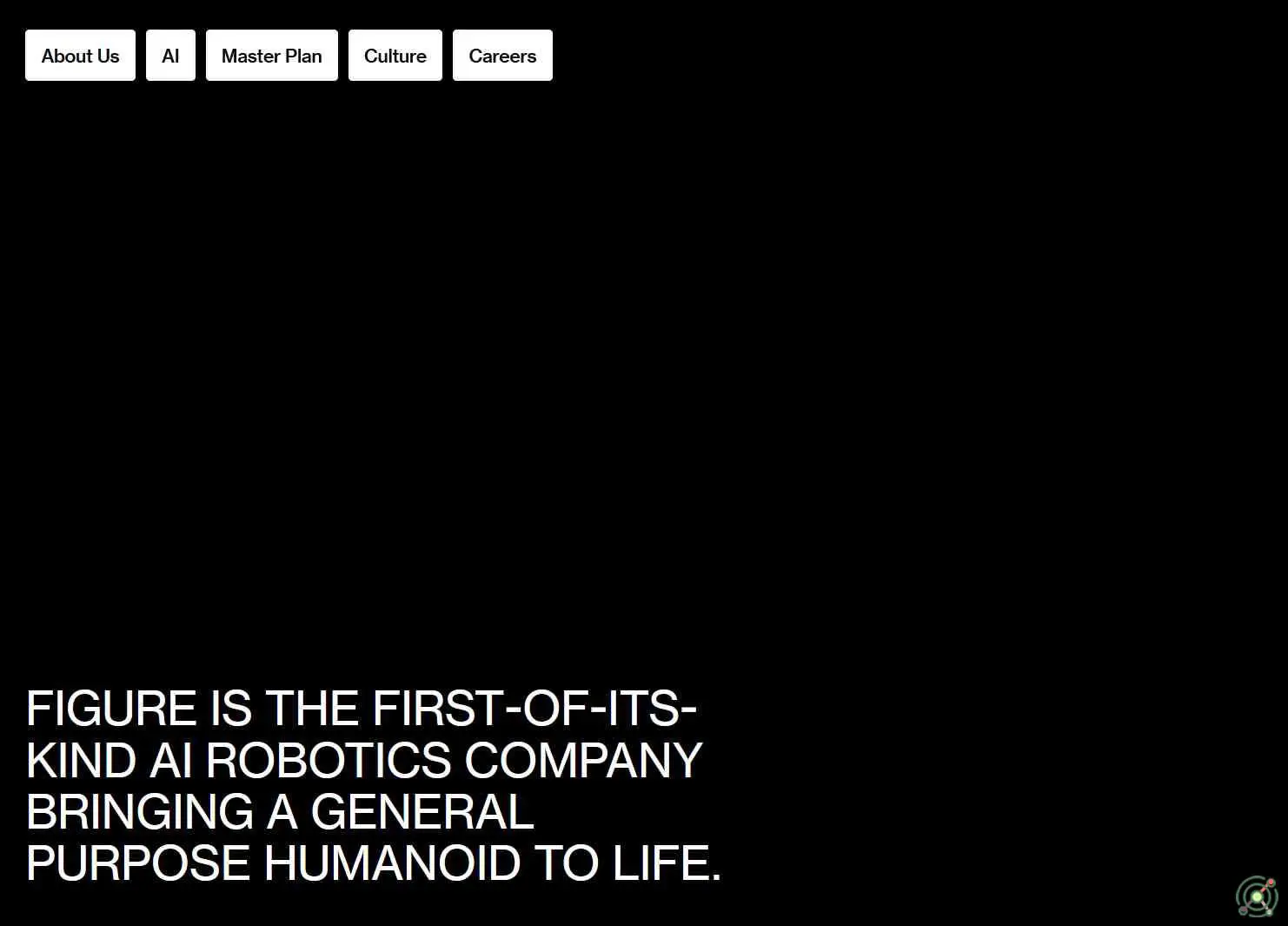 A robotics company developing AI-powered humanoid robots designed to perform human-like tasks across various industries.
