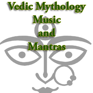 Vedic Mythology, Music, and Mantras
